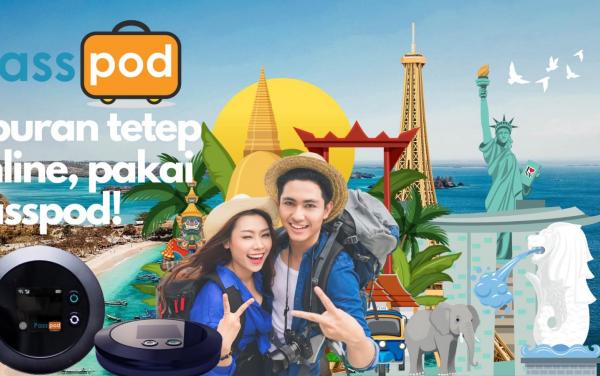 Keunggulan Modem Passpod, Internet Anti Putus Cocok Bagi Traveler