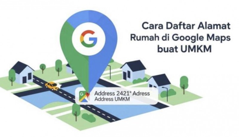 Dari Gang Sempit ke Dunia Digital: UMKM Bisa Go-Online via Google Maps, Begini Caranya!
