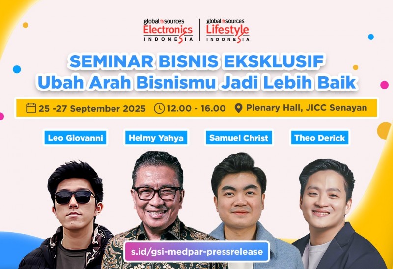 Global Sources Indonesia 2025 Hadirkan Konferensi Inspiratif Bersama Helmy Yahya hingga Generasi Muda Kreatif