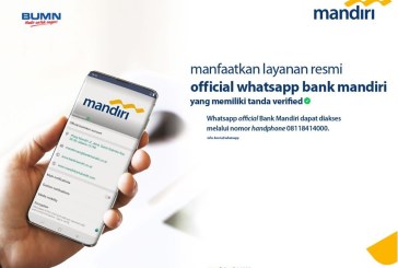 Tingkatkan Layanan, Bank Mandiri Persembahkan Akun WhatsApp   