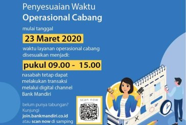 Bank Mandiri Umumkan Penyesuaian Jam Operasional Kantor Cabang di Seluruh Indonesia