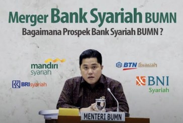 Tahun 2025, Bank Syariah Indonesia Ditargetkan Masuk Tp 10 Dunia