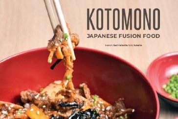 Nikmati Japanese Fusion Food di Kotomono