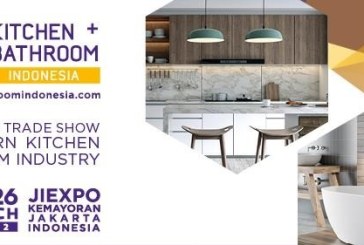 Kitchen + Bathroom Indonesia akan Dipentaskan di JIExpo pada 23 – 26 Maret 2022