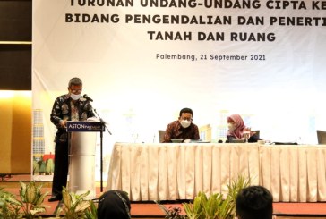 Dukung Pembangunan di Sumsel, Kementerian ATR/BPN Sosialisasikan PP Turunan UU Cipta Kerja
