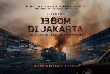 Terinspirasi dari Kejadian Nyata, Film “13 Bom di Jakarta” Rilis Teaser Terbaru