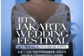BTN Jakarta Wedding Festival 2023, Pameran Pernikahan dan Perumahan Terbesar dengan Konsep Online dan Offline